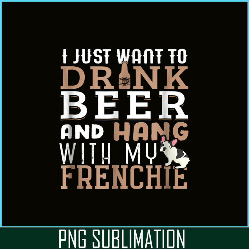 HL1610231210-Frenchie Bulldog Dog Love Beer PNG, Frenchie Dog Lover PNG, French Dog Artwork PNG.png