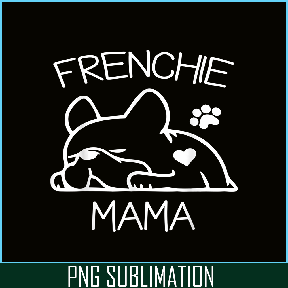 HL161023136-Frenchie Mama Sleepy Bulldog PNG, French Bulldog PNG, French Dog Artwork PNG.png