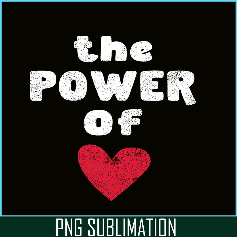 VLT19102326-The Power OF Love PNG, Hearts Valentine PNG, Valentine Holidays PNG.png