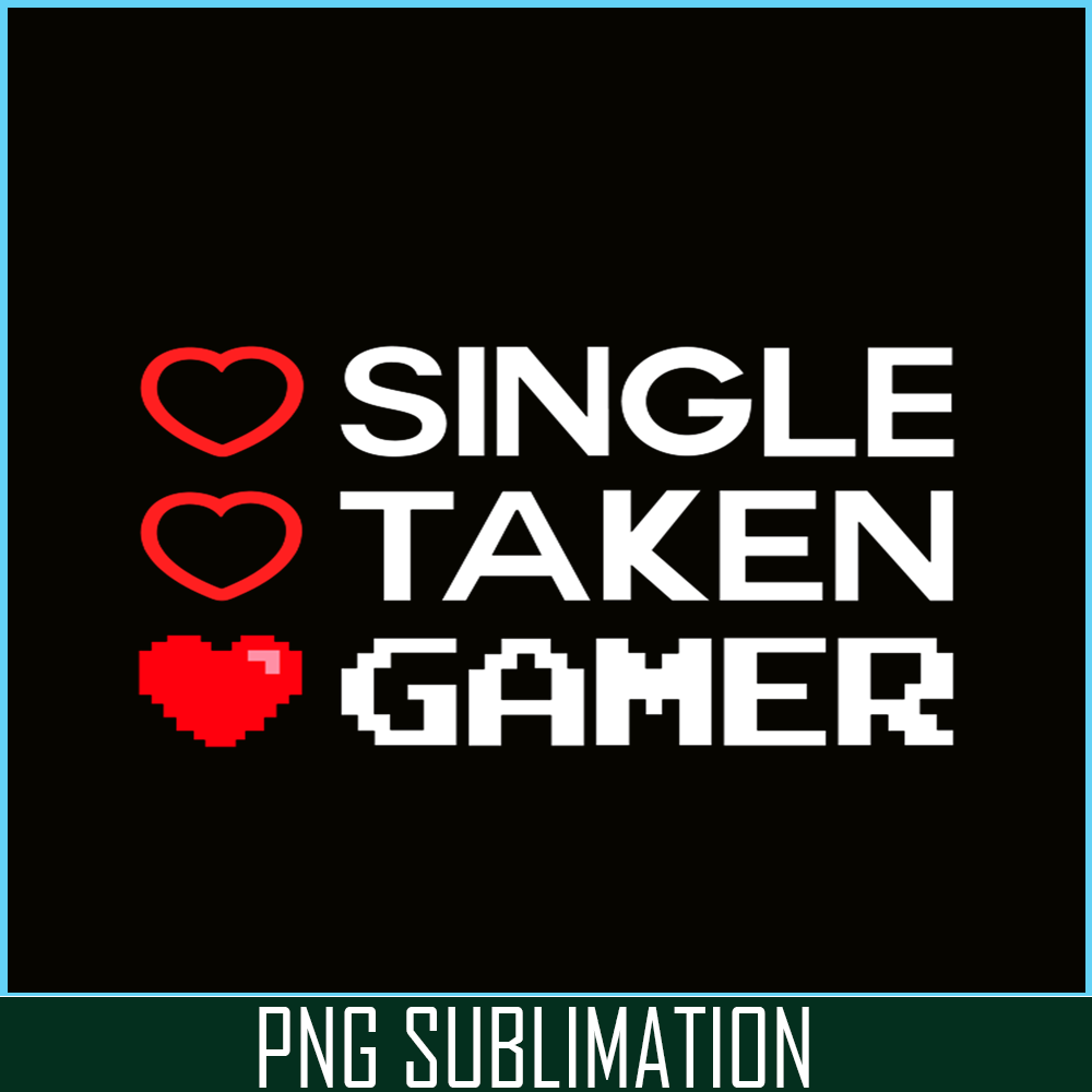 VLT21102352-Single Taken Gamer PNG, Sweet Valentine PNG, Valentine Holidays PNG.png