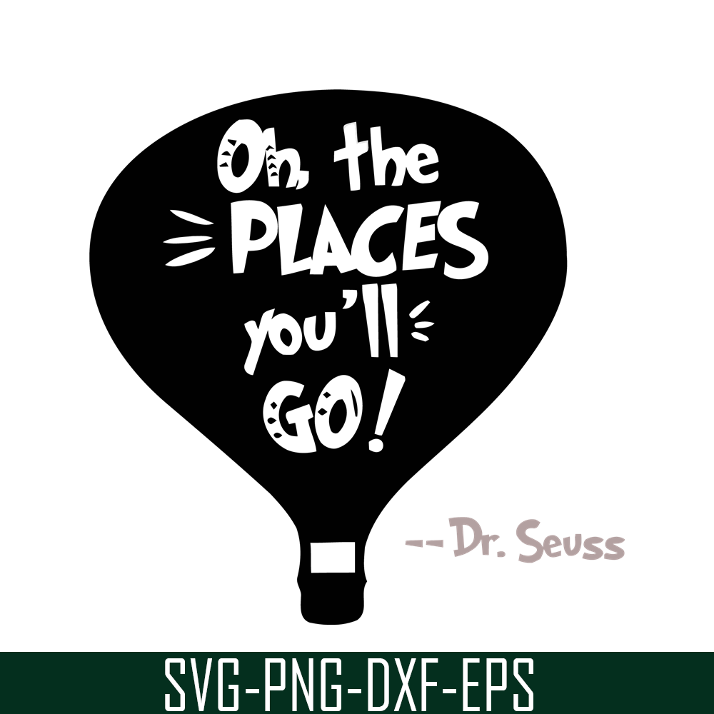 DS1051223161-The Place You Go SVG, Dr Seuss SVG, Dr Seuss Quotes SVG DS1051223161.png