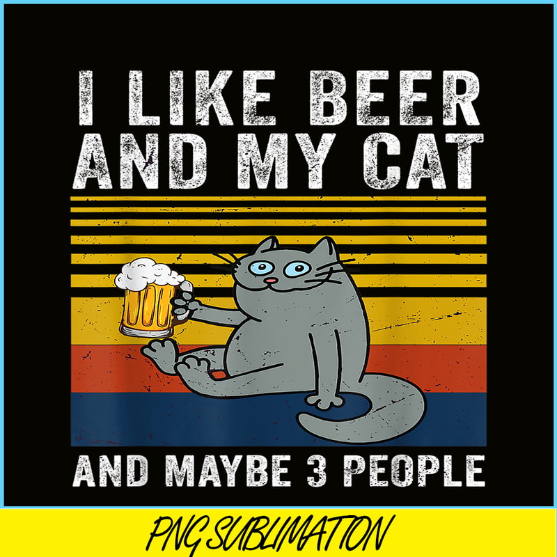 BEER28102344-I Like Beer My Cat PNG Mybe 3 People PNG Drunk Cat PNG.png
