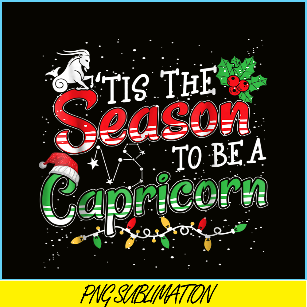 CPB28102370-Tis The Season To Be Capricorn PNG Christmas And Capricorn PNG Capricorn Season PNG.png