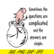 DS1051223133-Sometime The Questions Are Complicated SVG, Dr Seuss SVG, Dr Seuss Quotes SVG DS1051223133.png