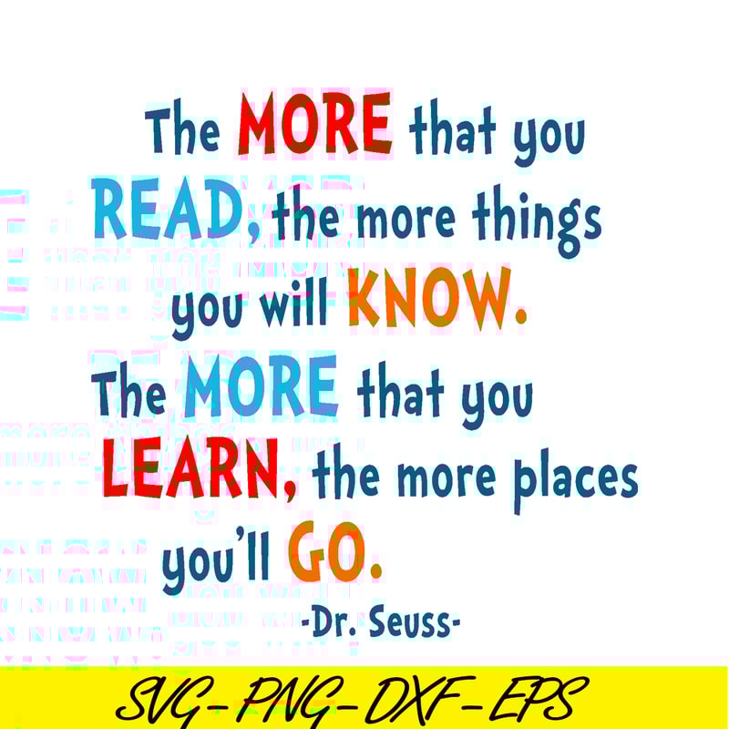 DS105122368-The More That You Read SVG, Dr Seuss SVG, Dr Seuss Quotes SVG DS105122368.png