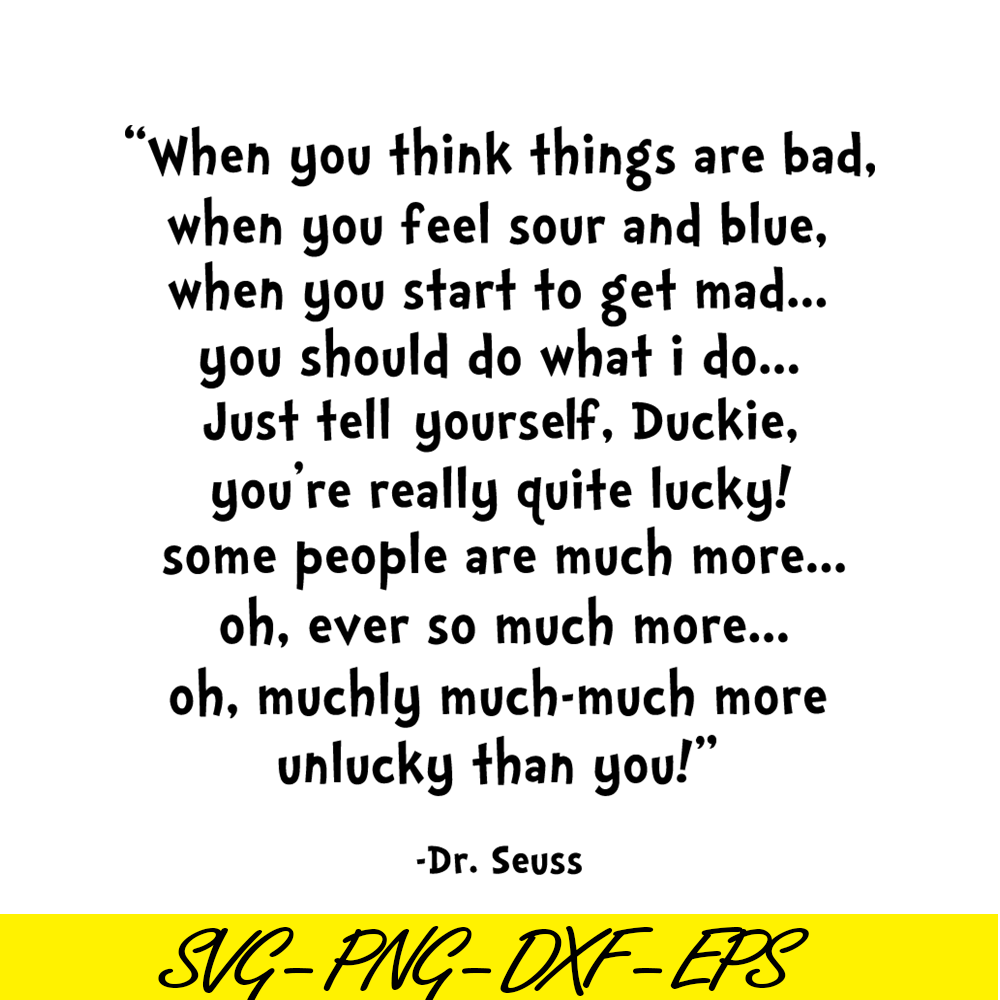 DS2051223296-When You Think Things Are Bad SVG, Dr Seuss SVG, Dr Seuss Quotes SVG DS2051223296.png