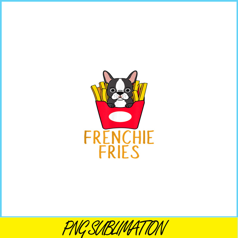 HL161023126-Frenchie Fries Funny Bulldog PNG, Frenchie Dog Lover PNG, French Dog Artwork PNG.png