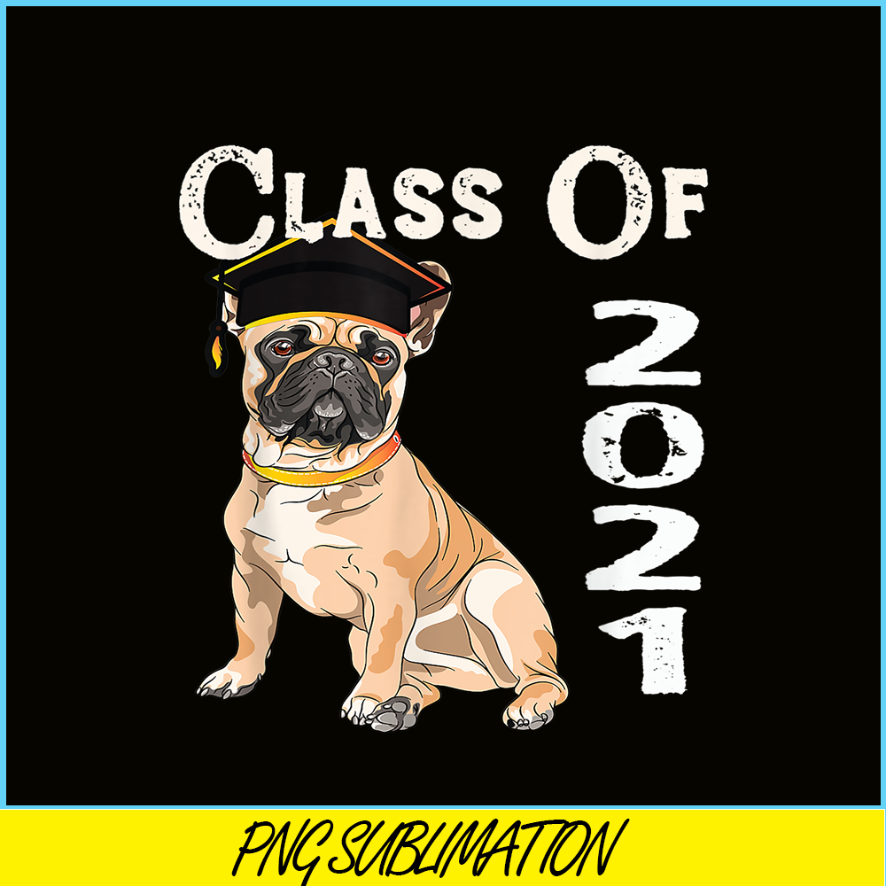 HL16102358-French Bulldog Graduating Class 2021 PNG, French Dog Artwork PNG, Bulldog Mascot PNG.png