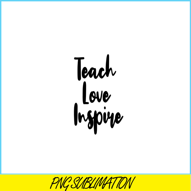 VLT21102365-Teach Love Inspire, Sweet Valentine PNG, Valentine Holidays PNG.png