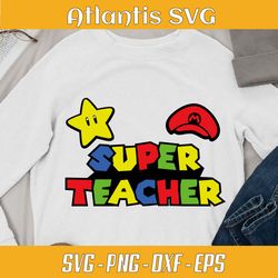teacher super mario svg dxf, teacher super mario hero svg dxf, love super hero teacher svg png eps dxf