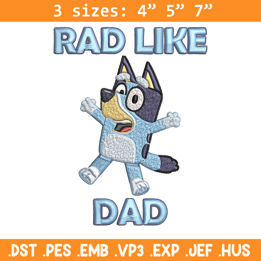 Bluey Rad Like Dad Embroidery design, Bluey Rad Like Dad Embroidery, cartoon design, Embroidery File, Digital download..jpg
