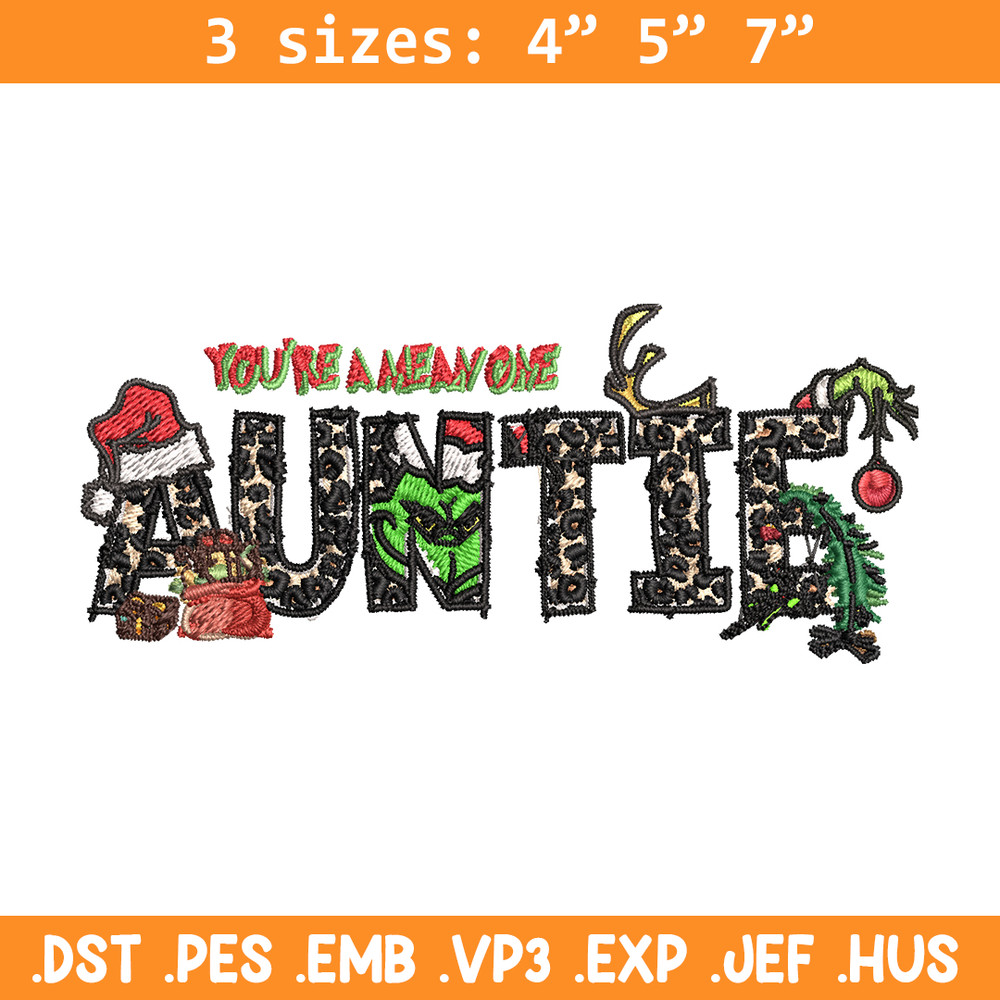 You're One Mean Auntie Grinch Christmas Embroidery design, Grinch Christmas Embroidery, Grinch design, Digital download..jpg