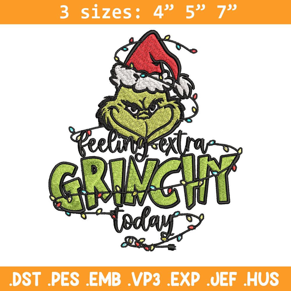 Feeling Extra Grinch Today Embroidery design, Grinch Christmas Embroidery, Grinch design, Logo shirt, Digital download..jpg