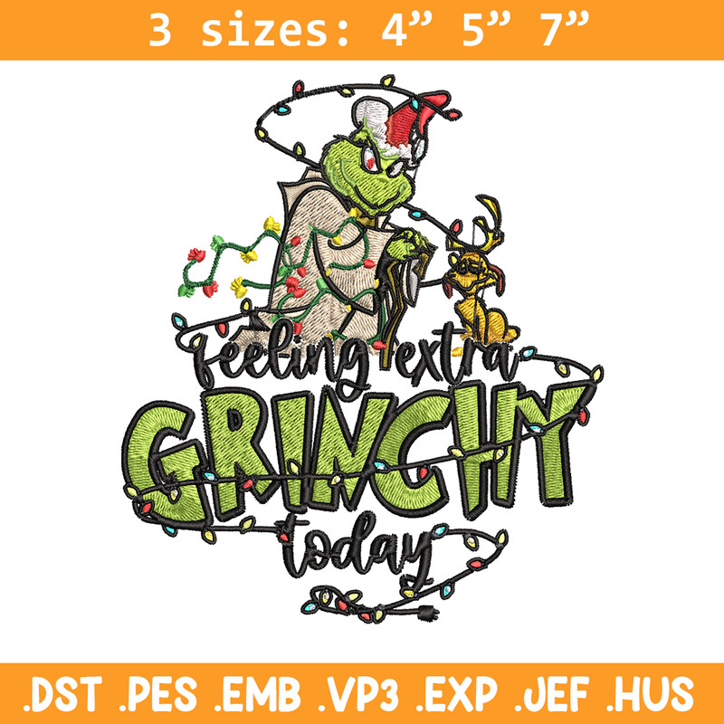 Feeling Extra Grinch Today Embroidery design, Grinch Christmas Embroidery, Grinch design, Logo shirt, Digital download.jpg