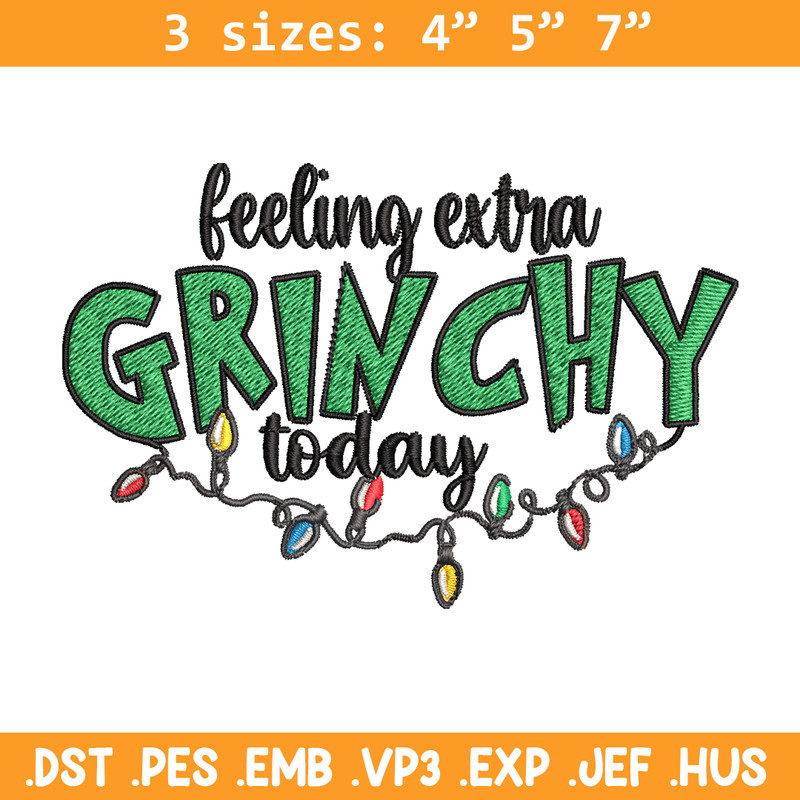 Feeling Extra Grinch Today Embroidery design, Grinch Christmas Embroidery, Logo shirt, Grinch design, Digital download..jpg