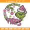 Grinchmas vibes Embroidery Design, Grinch Embroidery, Embroidery File,Chrismas Embroidery, Anime shirt, Digital download.jpg