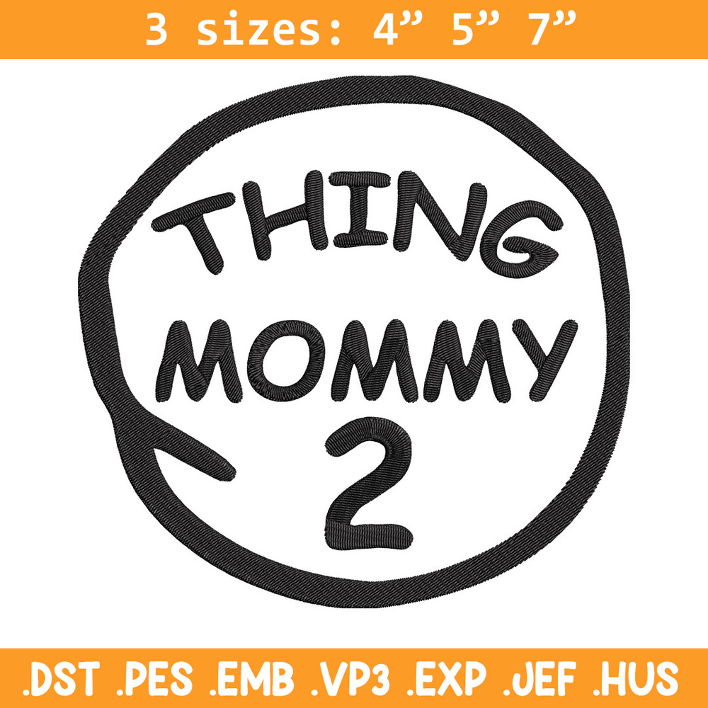 Thing mommy 2 Embroidery Design, Embroidery File, logo Embroidery, logo shirt, Embroidery design, Digital download..jpg