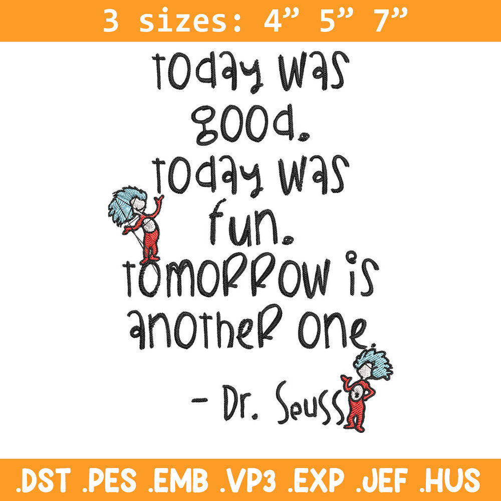 Today Was Good Dr Seuss Embroidery Design, Dr Seuss Embroidery, Embroidery File, Embroidery design, Digital download..jpg