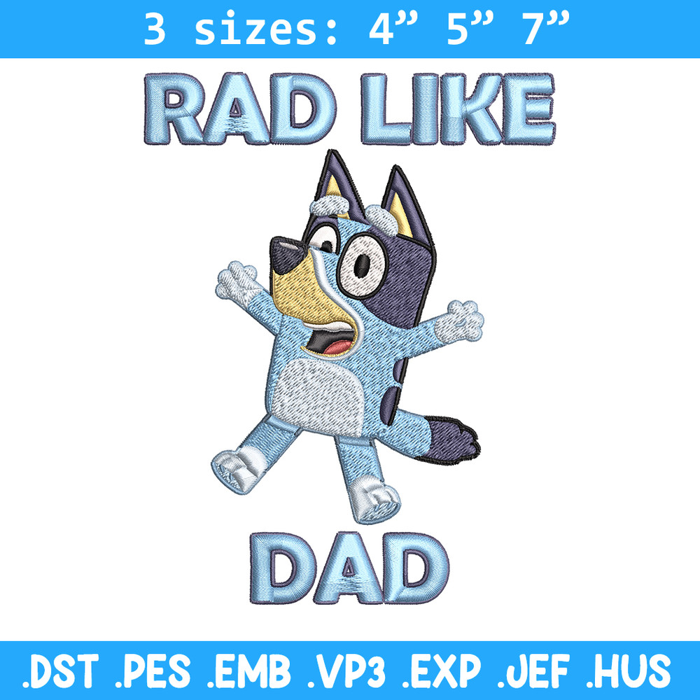Bluey Rad Like Dad Embroidery design, Bluey Rad Like Dad Embroidery, cartoon design, Embroidery File, Digital download..jpg