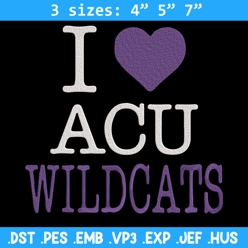I love Abilene Christian embroidery design, NCAA embroidery, Embroidery design, Logo sport embroidery, Sport embroidery.jpg