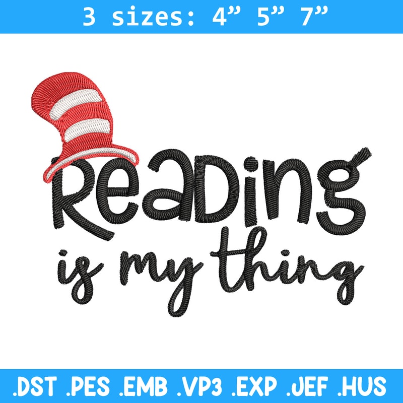 Reading Is My Thing Embroidery Design, Dr seuss Embroidery, Embroidery File, Embroidery design, Digital download..jpg