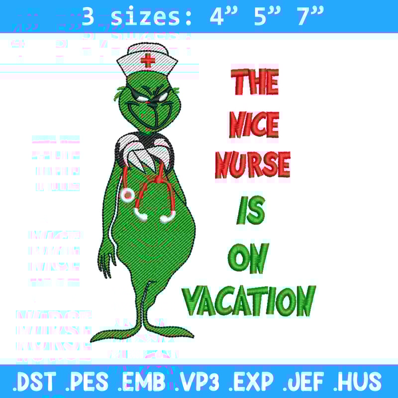 The nice nurse embroidery design,Grinch embroidery,Chrismas design, Embroidery shirt, Embroidery file, Digital download.jpg