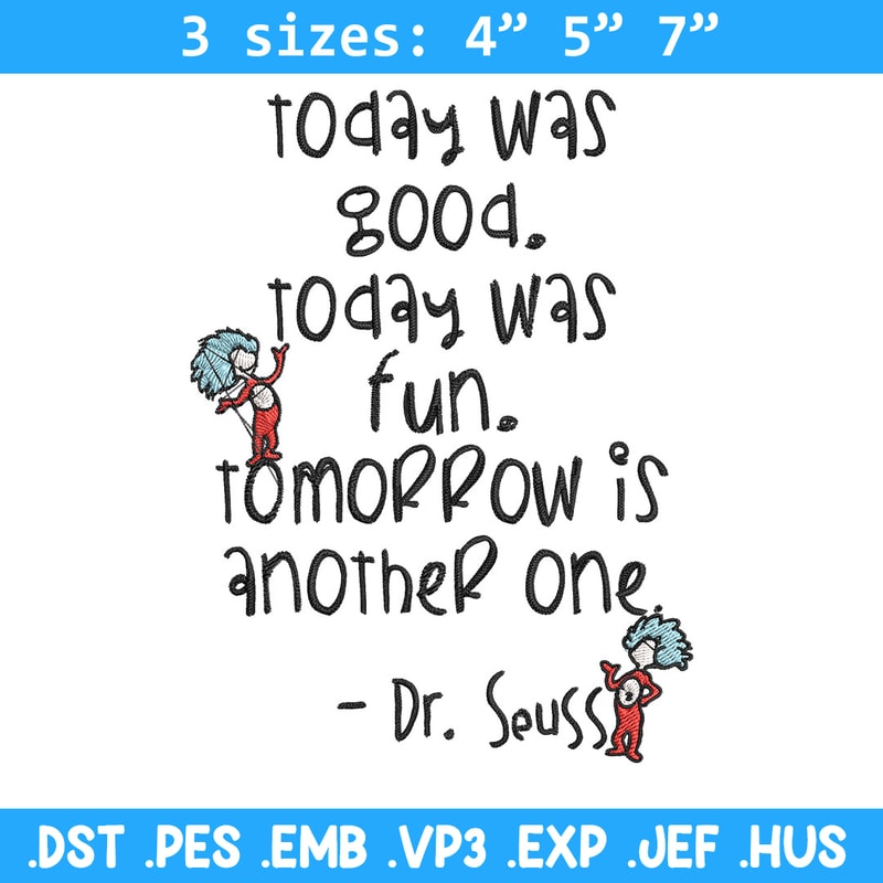Today Was Good Dr Seuss Embroidery Design, Dr Seuss Embroidery, Embroidery File, Embroidery design, Digital download..jpg