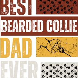 best bearded collie dog dad ever , dog lover puppy pets gift