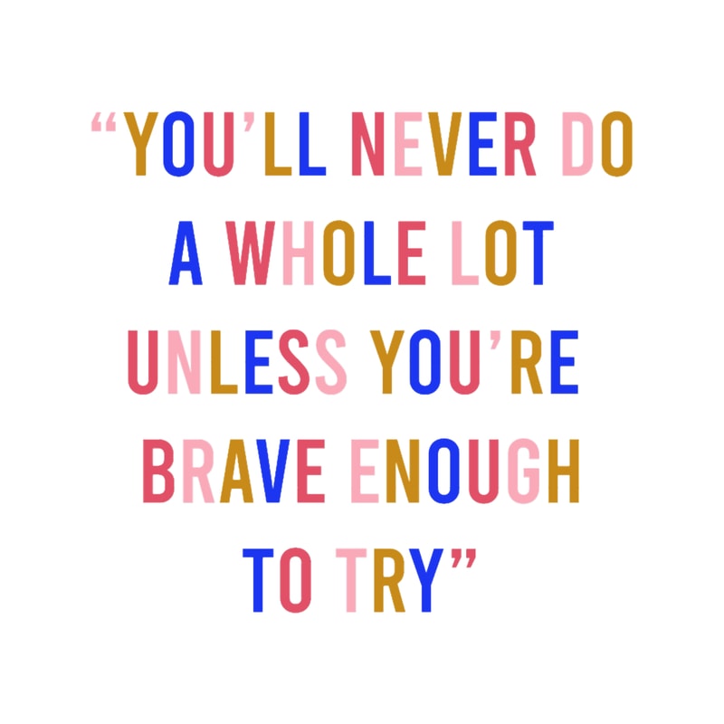 You_ll never do a whole lot unless you_re brave enough to try - Dolly Parton Quote .png