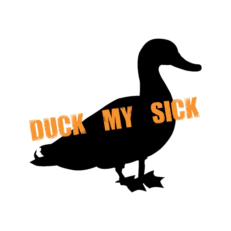 Duck my Sick.png