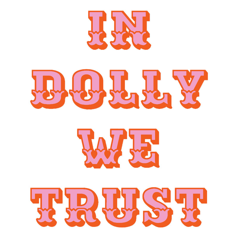 In Dolly We Trust-Dolly Parton.png