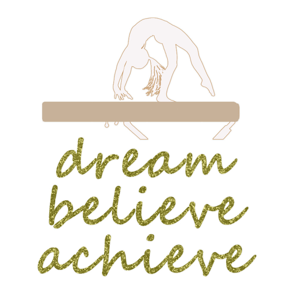 Awesome Girls Gymnastics Gift Dream Believe Achieve.png