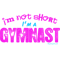 Gymnastics - I_m Not Short, I_m a Gymnast .png