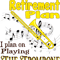I Have A Retirement Plan Trombone Funny Retired .png