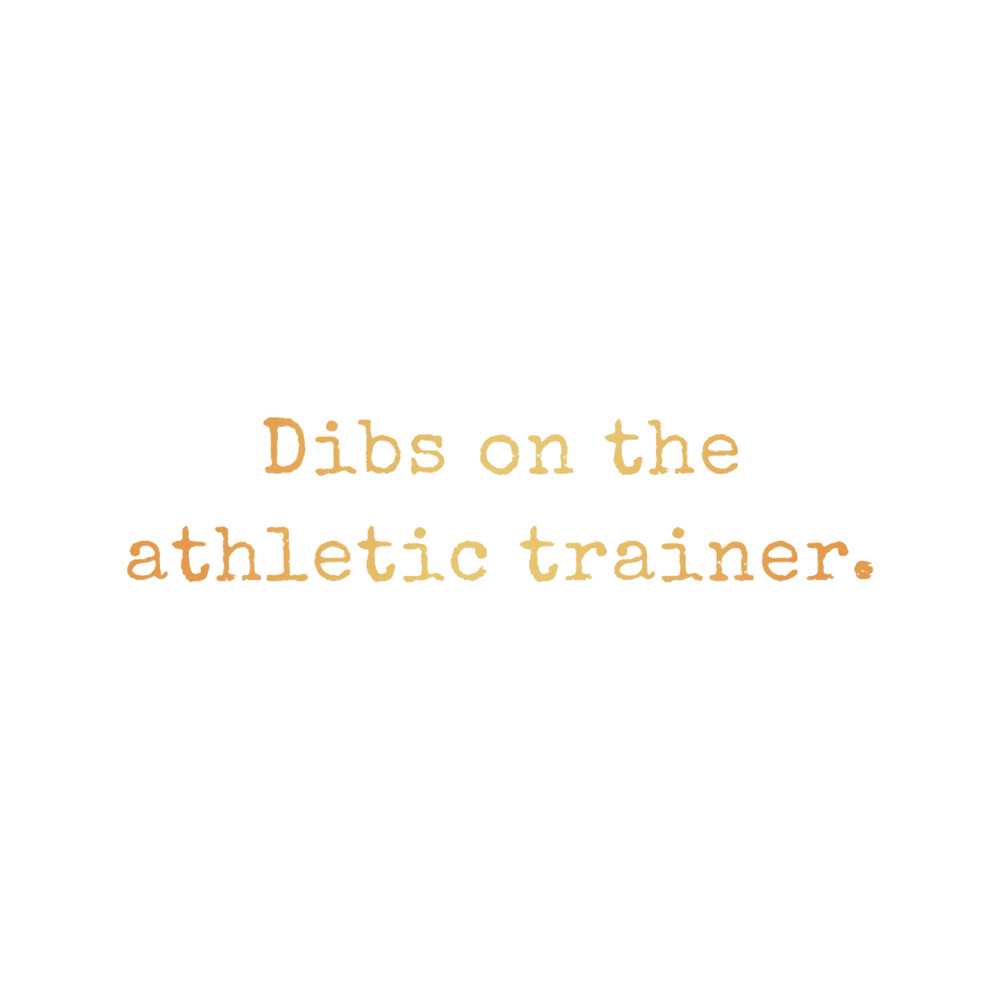 Dibs On The Athletic Trainer .png