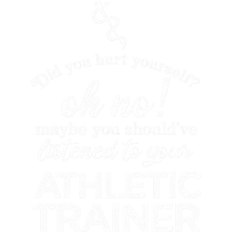 Did You Hurt Yourself_ Should_ve Listened To Your Athletic Trainer.png