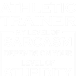 i am an athletic trainer my level of sarcasm depends on your level of stupidity funny gift idea for (2)