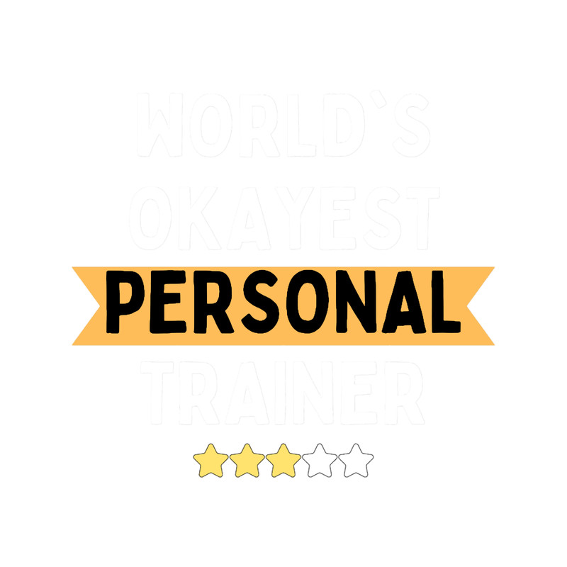 world okayest personal trainer.png