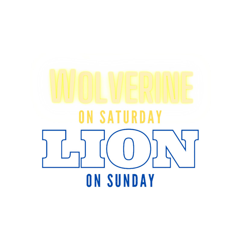 Wolverine on Saturday Lion on Sunday T-.png