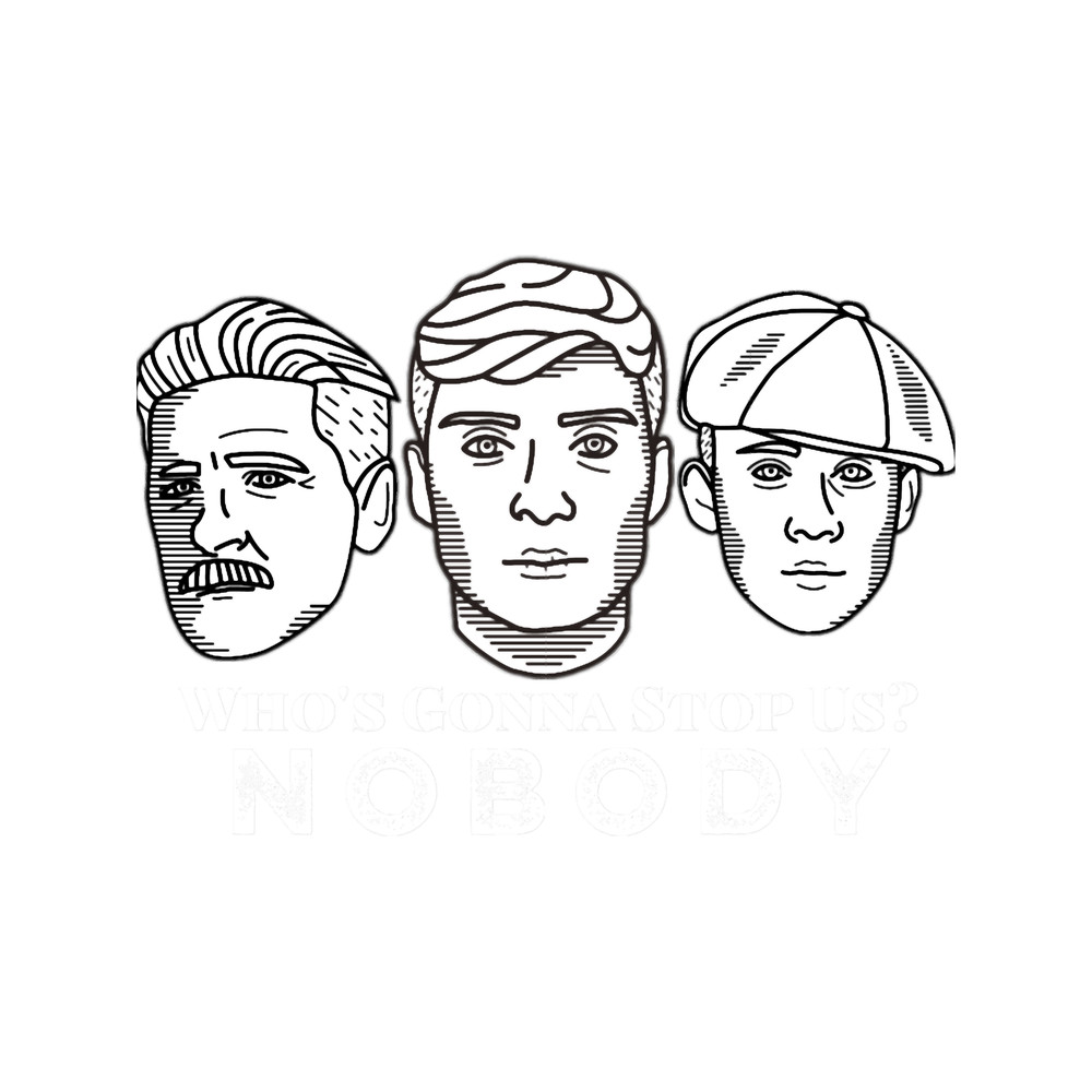 Who_s Gonna Stop Us NOBODY(whitetext)..png