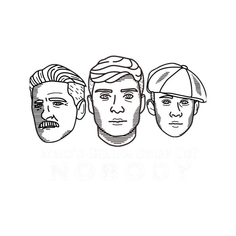 Who_s Gonna Stop Us NOBODY(whitetext)..png