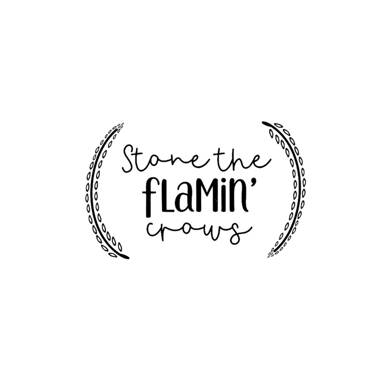 Stone The Flamin_ Crows, Alf Stewart Quote.png