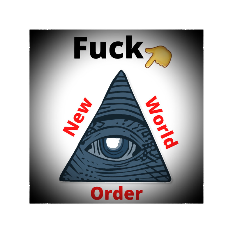 Fuck the new world order .png