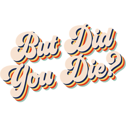 but did you die funny workout gym retro but did you die gear