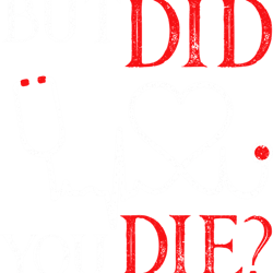 but did you die nurse