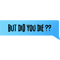 But Did You Die text message.png