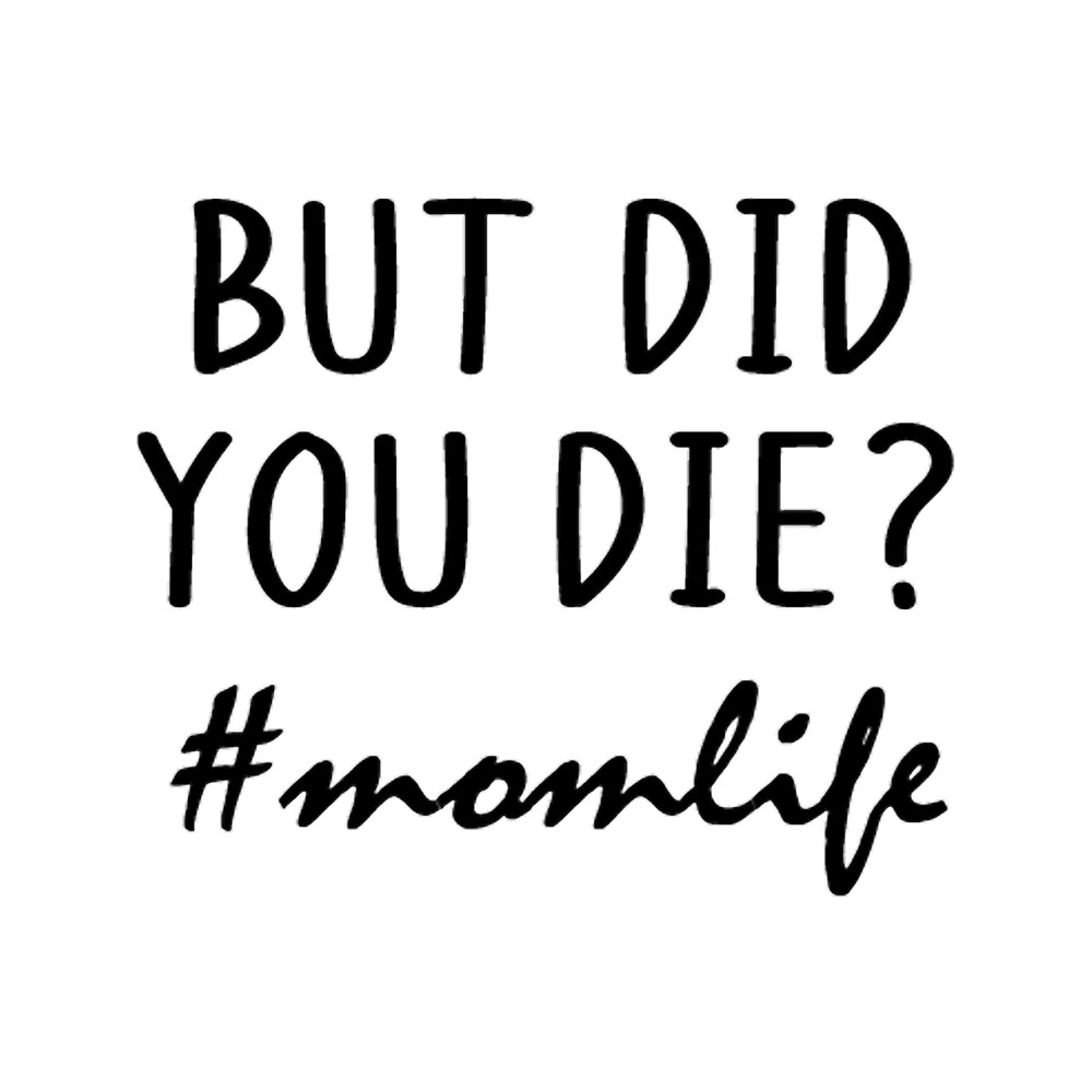 But Did You Die(30).png