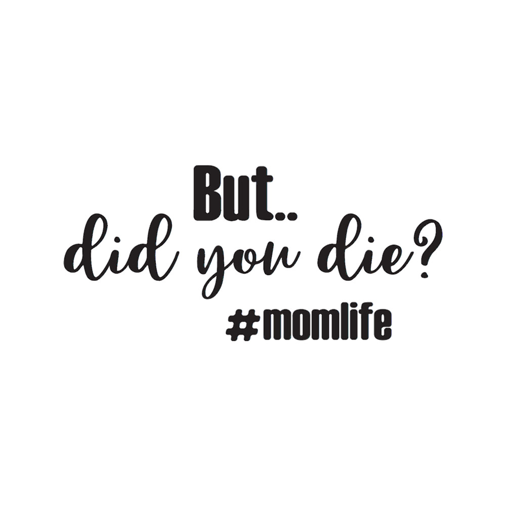 But Did You Die(52).png