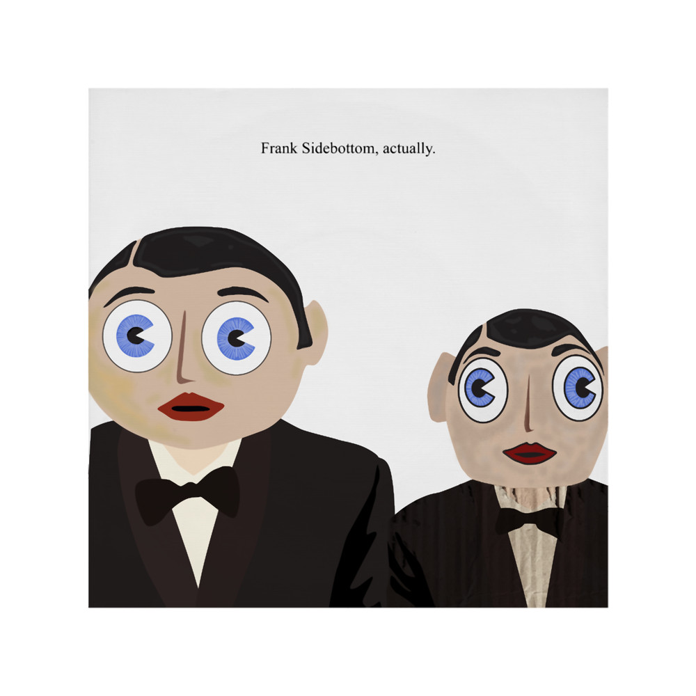 Frank Sidebottom, Actually.png