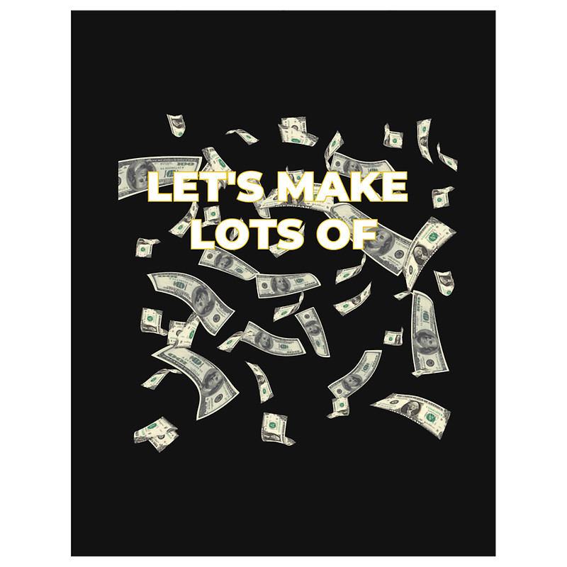 Let_s Make Lots Of Money.png